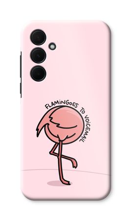 Flamingoes to voicemail
