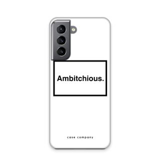 Ambitchious