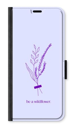 Be a wildflower