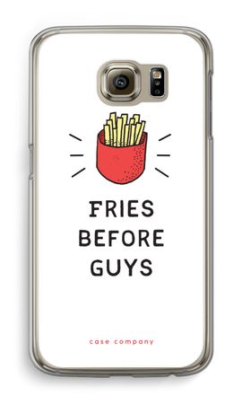 Fries before guys