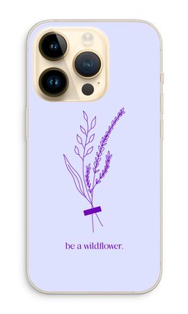 Be a wildflower