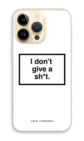 Don't give a shit