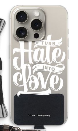 Turn hate into love
