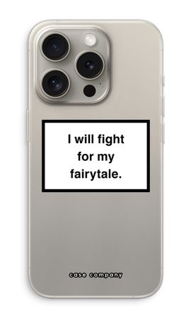 Fight for my fairytale