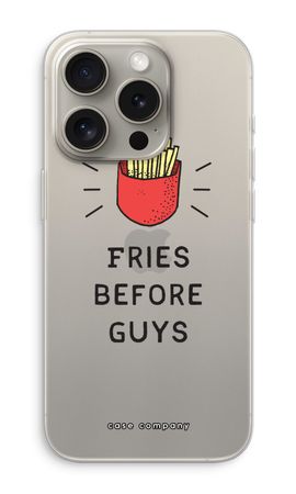 Fries before guys