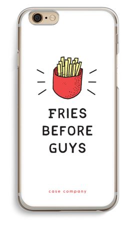 Fries before guys