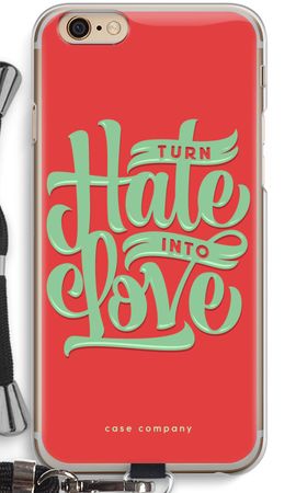 Turn hate into love