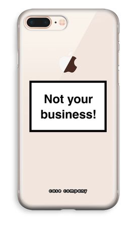 Not your business
