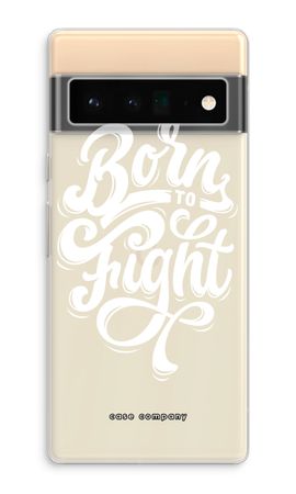 Born to Fight