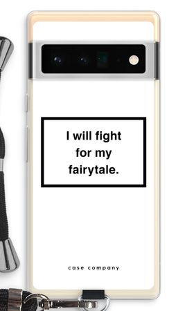 Fight for my fairytale