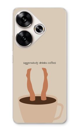 Aggressively drinks coffee