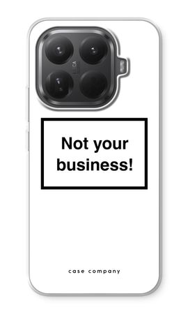 Not your business