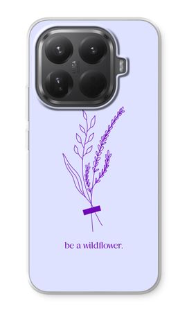 Be a wildflower