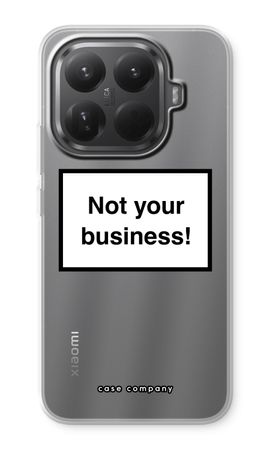 Not your business