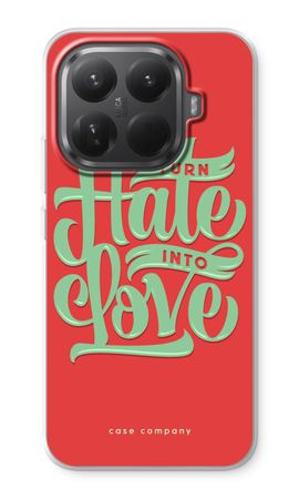 Turn hate into love