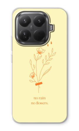 No rain no flowers
