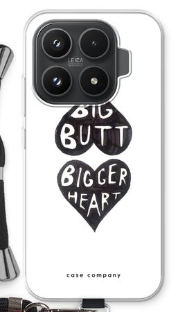 Big butt bigger heart
