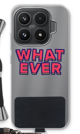 Whatever