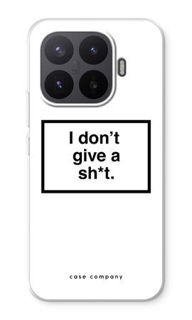 Don't give a shit