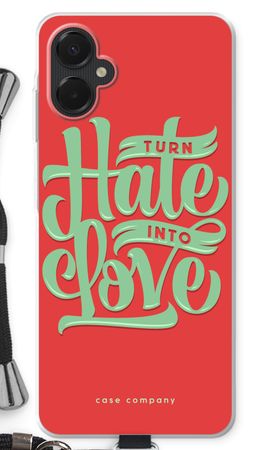 Turn hate into love