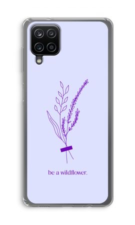 Be a wildflower