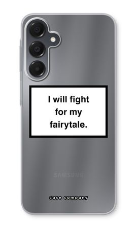 Fight for my fairytale