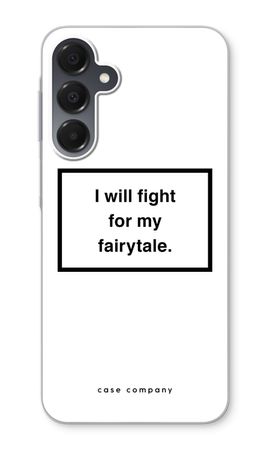 Fight for my fairytale
