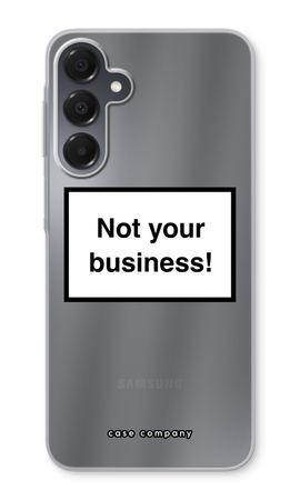 Not your business