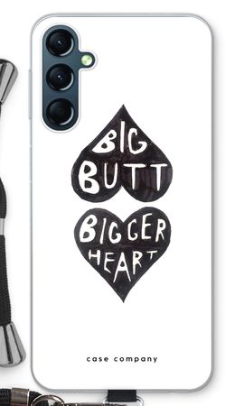 Big butt bigger heart