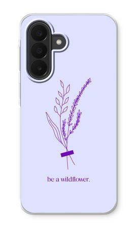 Be a wildflower