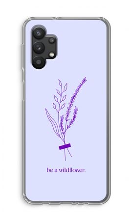 Be a wildflower