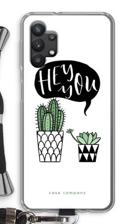 Hey you cactus