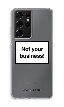 Not your business