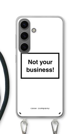 Not your business