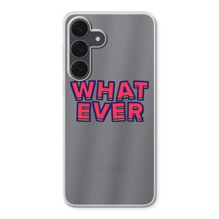 Whatever