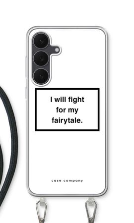 Fight for my fairytale