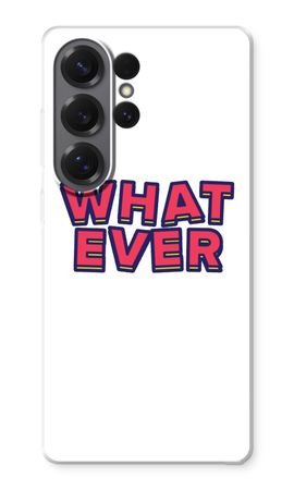 Whatever