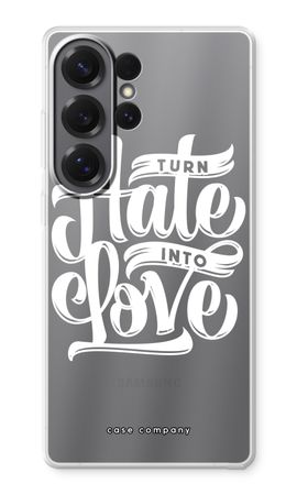 Turn hate into love