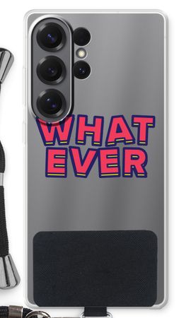 Whatever