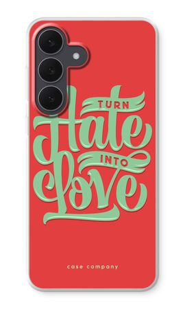 Turn hate into love