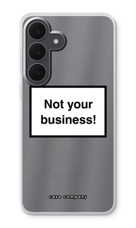 Not your business