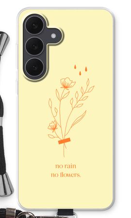 No rain no flowers