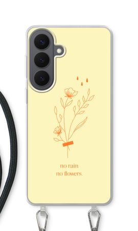 No rain no flowers
