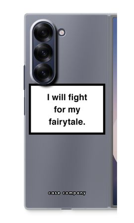 Fight for my fairytale