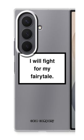 Fight for my fairytale