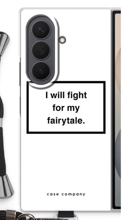 Fight for my fairytale