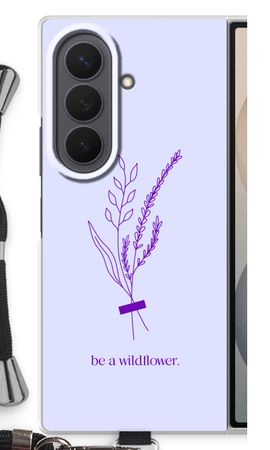 Be a wildflower