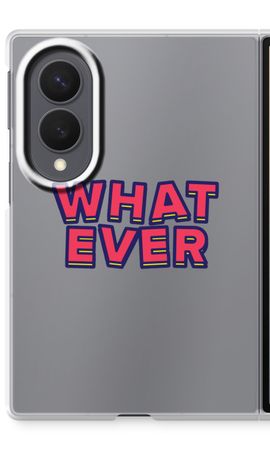Whatever
