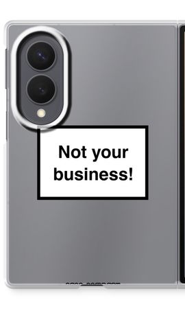 Not your business
