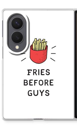 Fries before guys